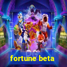 fortune beta